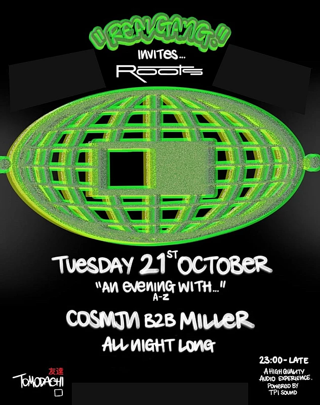 Real Gang invites… Roots