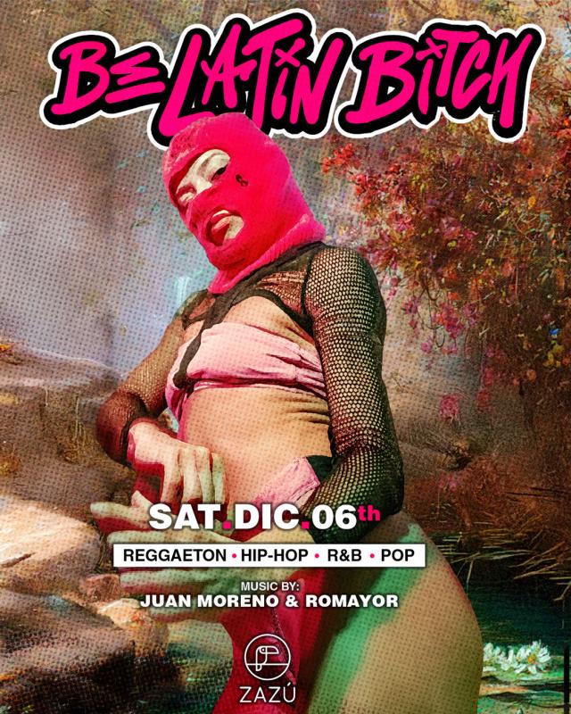 Be Latin Bitch