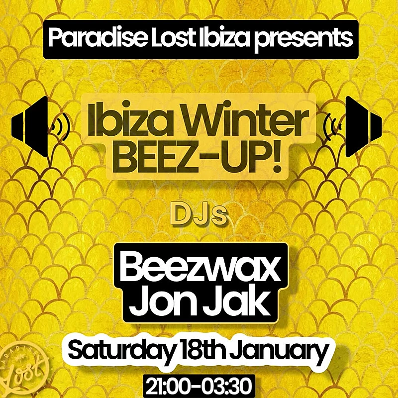 Ibiza Winter Beez-Up!