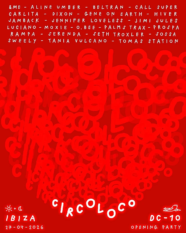 Circoloco Opening Party season 2026