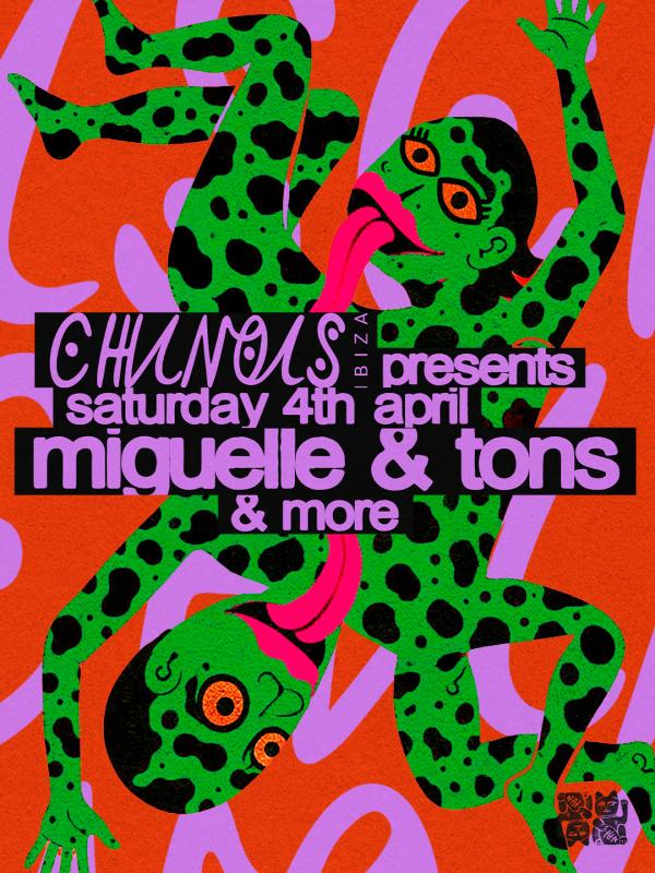 Chinois Presents Miguelle & Tons & more..