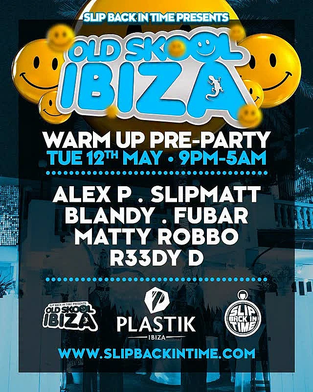 Slip Back in Time presents Old Skool Ibiza warm up pre-party