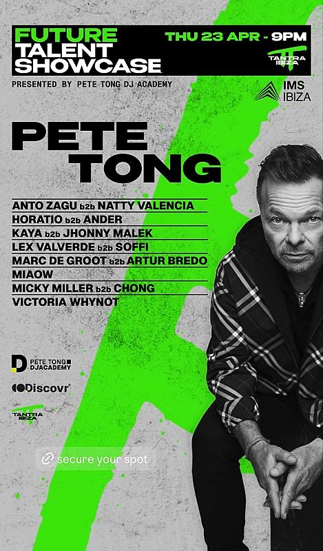 PETE TONG presents Future Talent Showcase @IMS Official Party