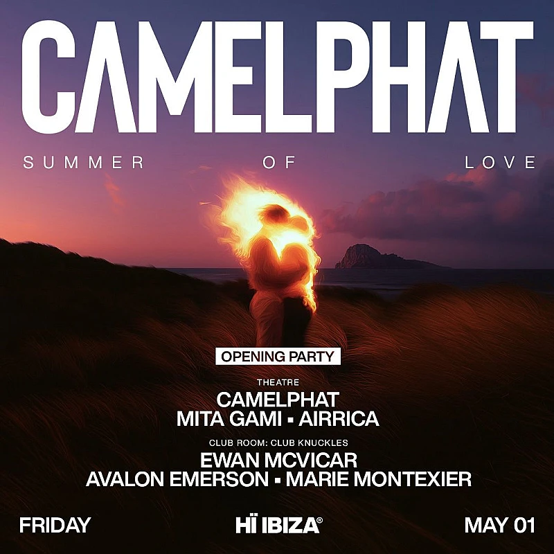 Camelphat presents Summer Of Love Opening Party season 2026