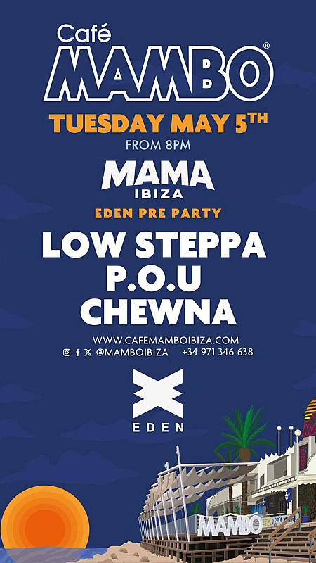 Mama Ibiza Eden Pre Party
