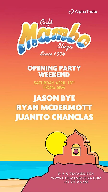 Café Mambo Ibiza Opening Party weekend