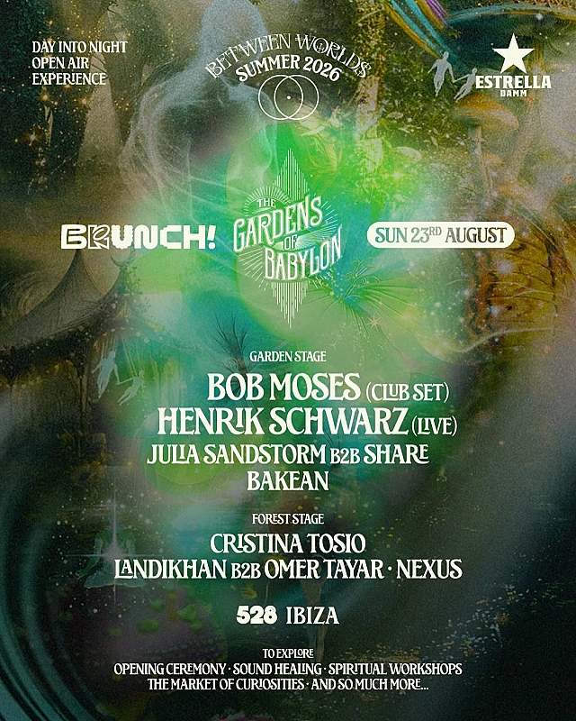Between Worlds : Brunch Electronik X The Gardens of Babylon