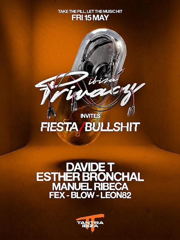 Privacy Ibiza invites Fiesta and Bullshit