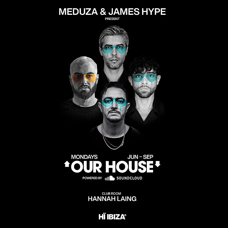 MEDUZA & James Hype Present Our House