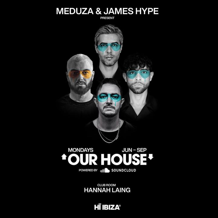 MEDUZA & James Hype Present Our House Closing Party