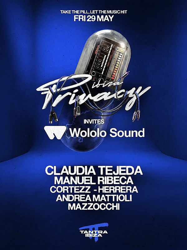 Privacy Ibiza invites Wololo