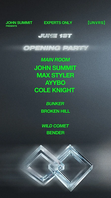 John Summit presents Experts Only at [UNVRS] Opening Party season 2026