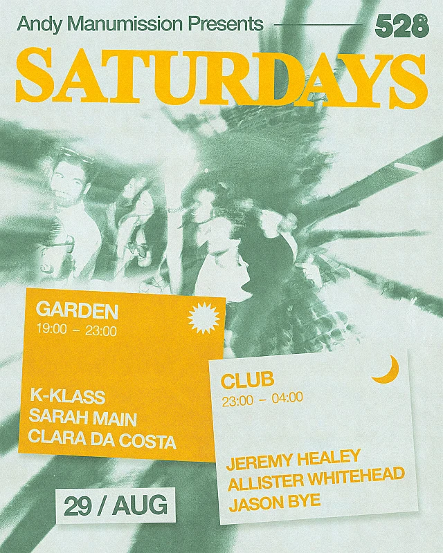 Andy Manumission presents Saturdays Closing Party Season 2026