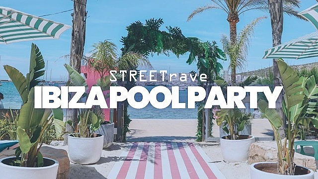 Street Rave presents Ibiza Pool Party