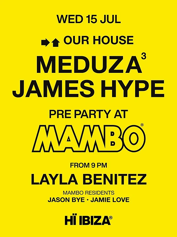 MEDUZA & James Hype Present Our House Pre Party