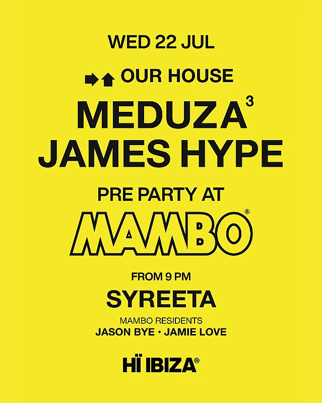 MEDUZA & James Hype Present Our House Pre Party