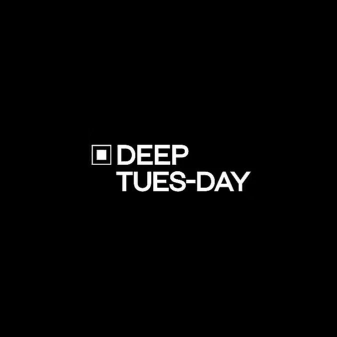 Deep Tues-day