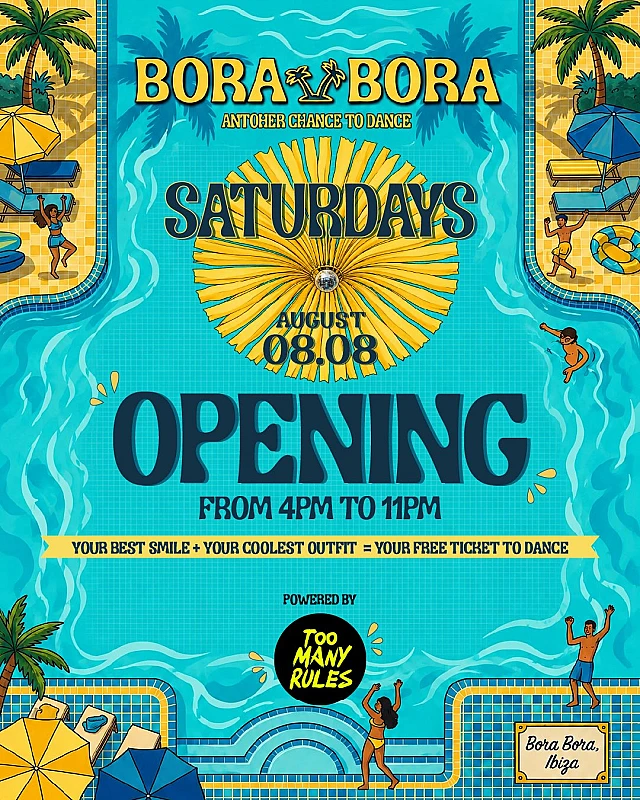 Saturdays at Bora Bora by Too Many Rules Opening Party season 2026