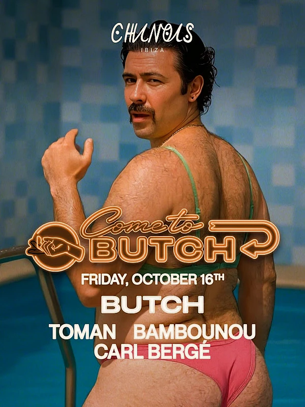 Chinois presents Come To Butch