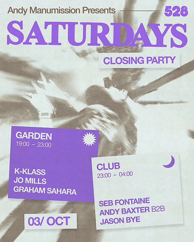 Andy Manumission presents Saturdays Closing Party Season 2026