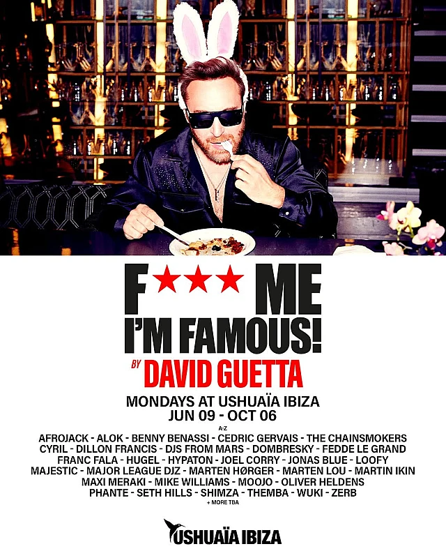 F*** Me I'm Famous! by David Guetta Closing Party season 2025