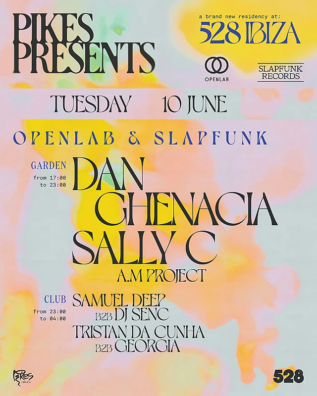 Pikes presents 528 Ibiza Openlab X Slapfunk