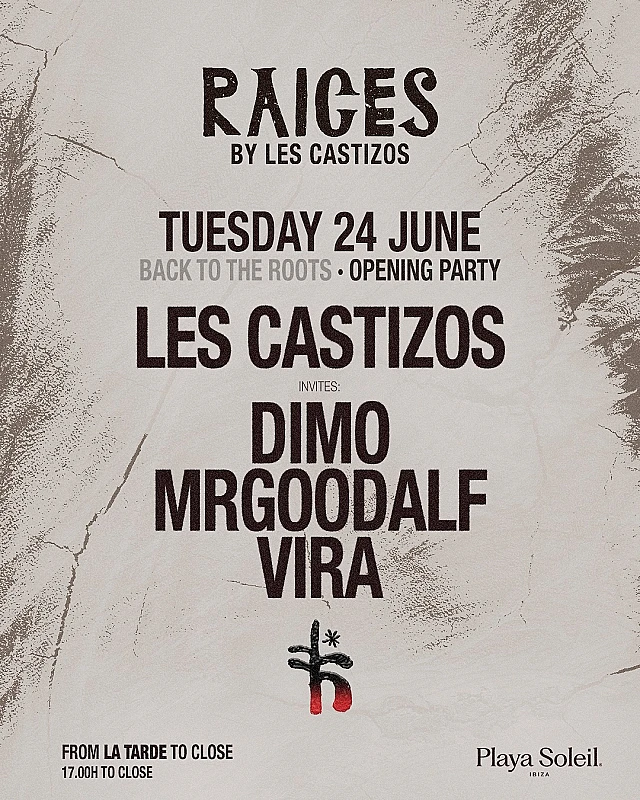 RAÍCES by Les Castizos Opening Party season 2025