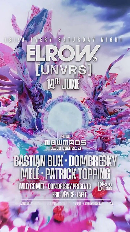 Elrow at UNVRS Ibiza Nowmads New World