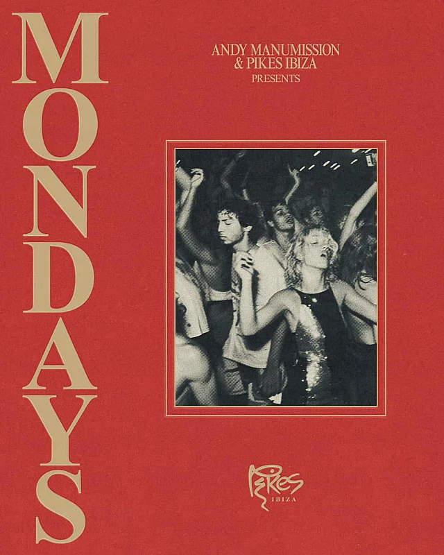 Andy Manumission & Pikes Ibiza present Mondays Closing Party