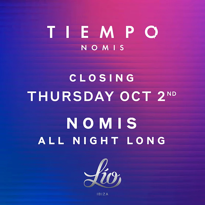 TIEMPO by Nomis Closing Party season 2025