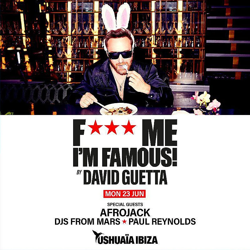 F*** Me I'm Famous! by David Guetta