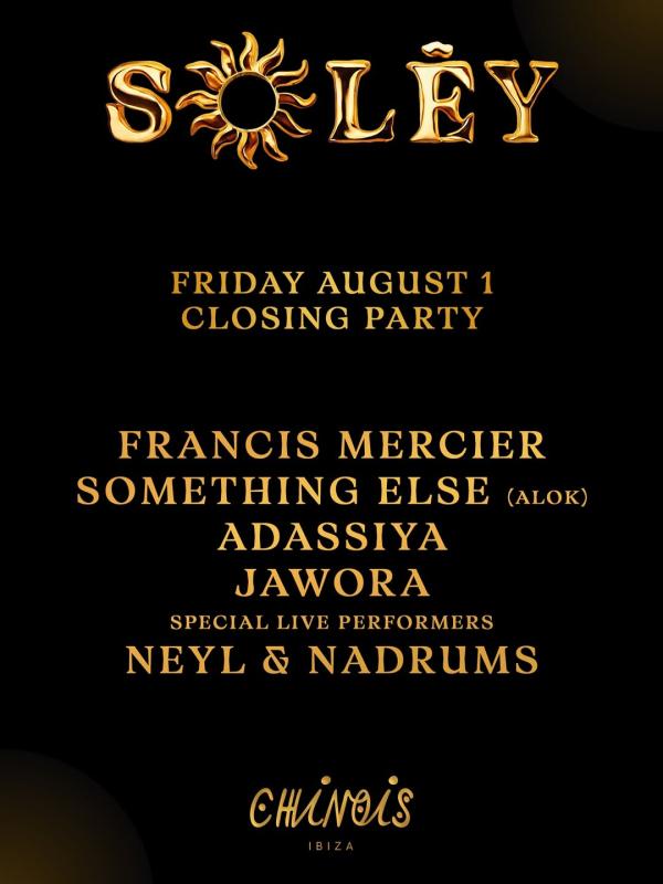 Francis Mercier presents Solèy Closing Party season 2025
