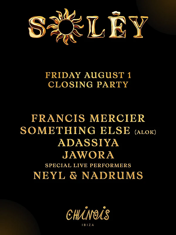 Francis Mercier presents Solèy Closing Party season 2025