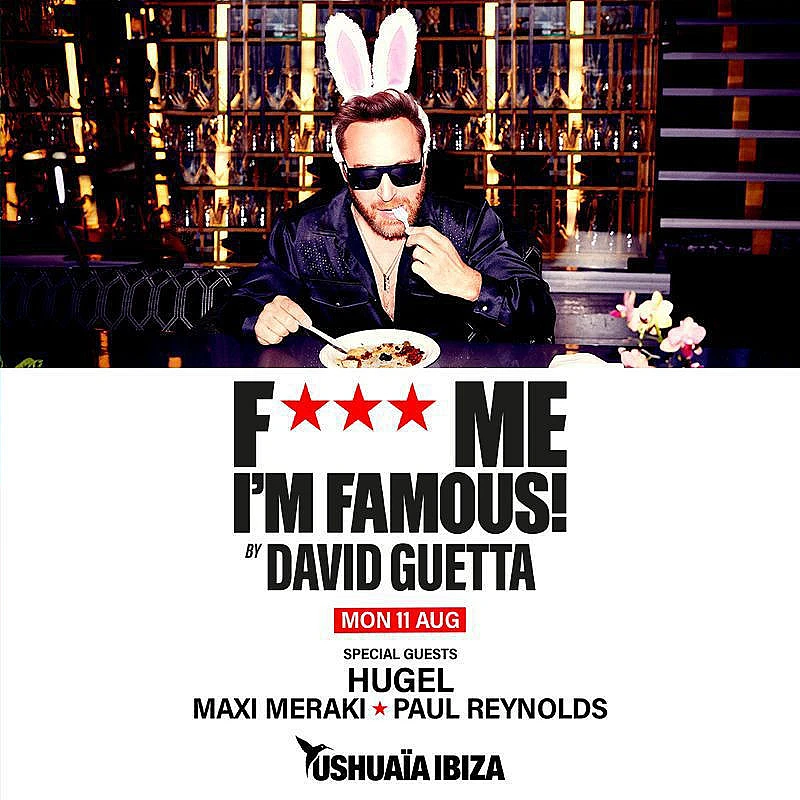 F*** Me I'm Famous! by David Guetta
