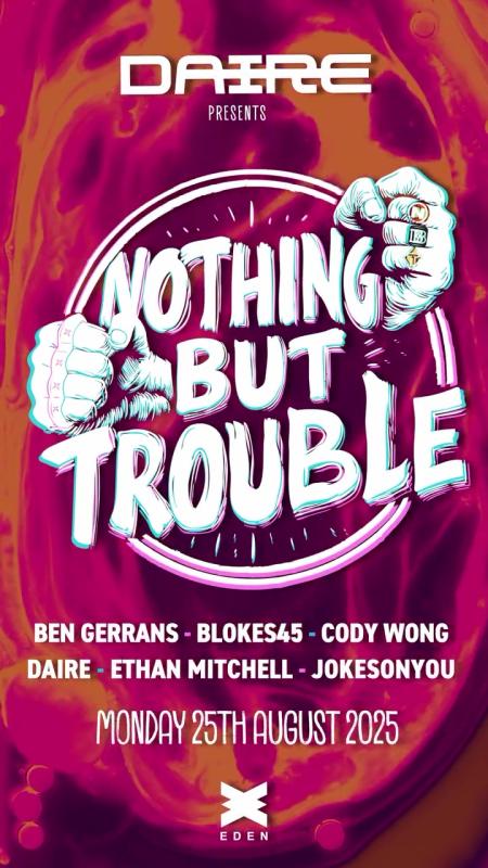 Nothing But Trouble