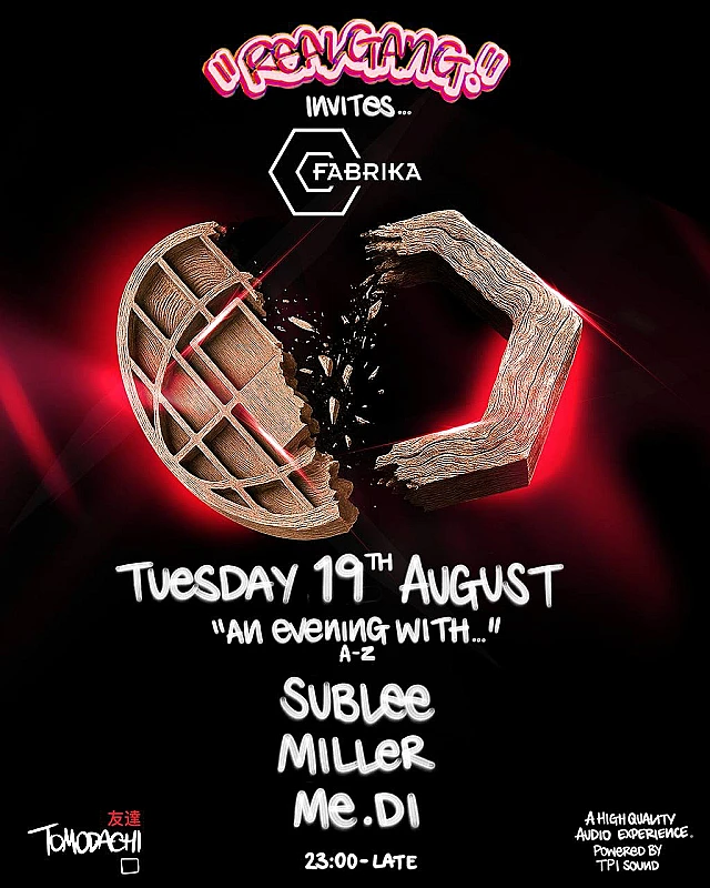 Real Gang invites… Fabrika