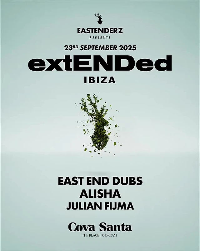 Eastenderz presents extENDed Ibiza
