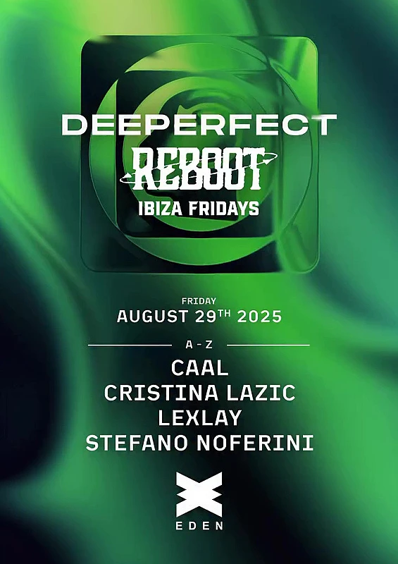 Reboot Ibiza Fridays X Deeperfect