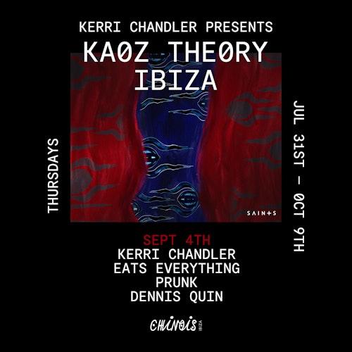 Kerri Chandler presents Kaoz Theory