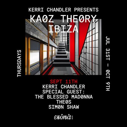 Kerri Chandler presents Kaoz Theory