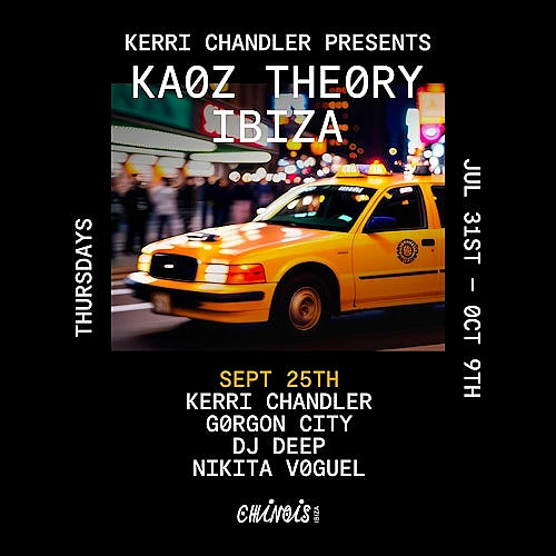 Kerri Chandler presents Kaoz Theory