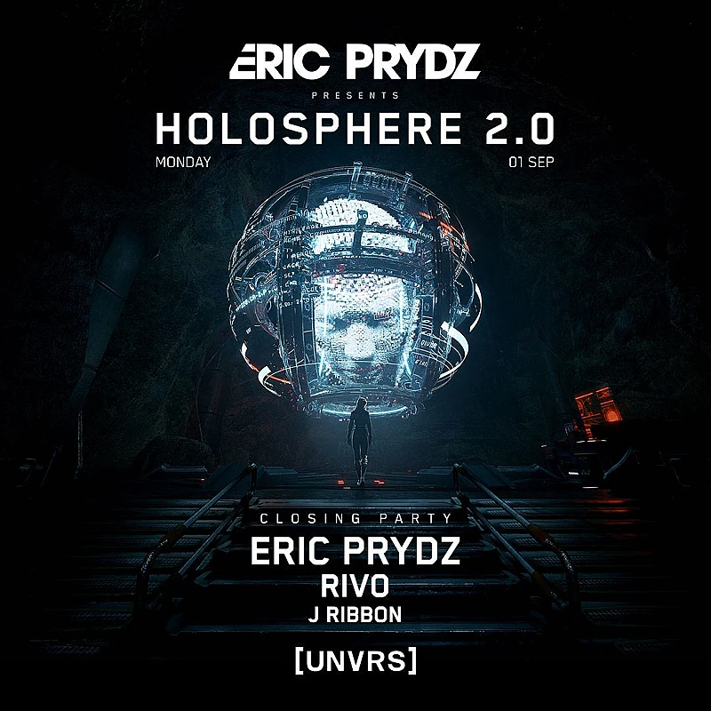 Eric Prydz Presents Holosphere 2.0 Closing Party
