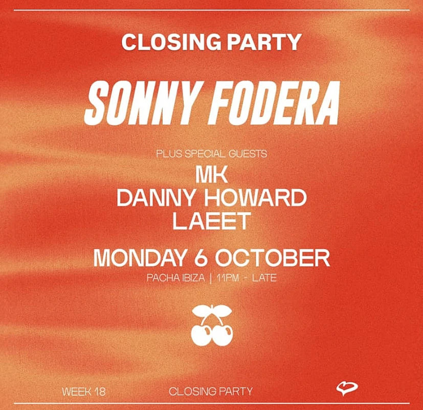 Sonny Fodera Closing Party